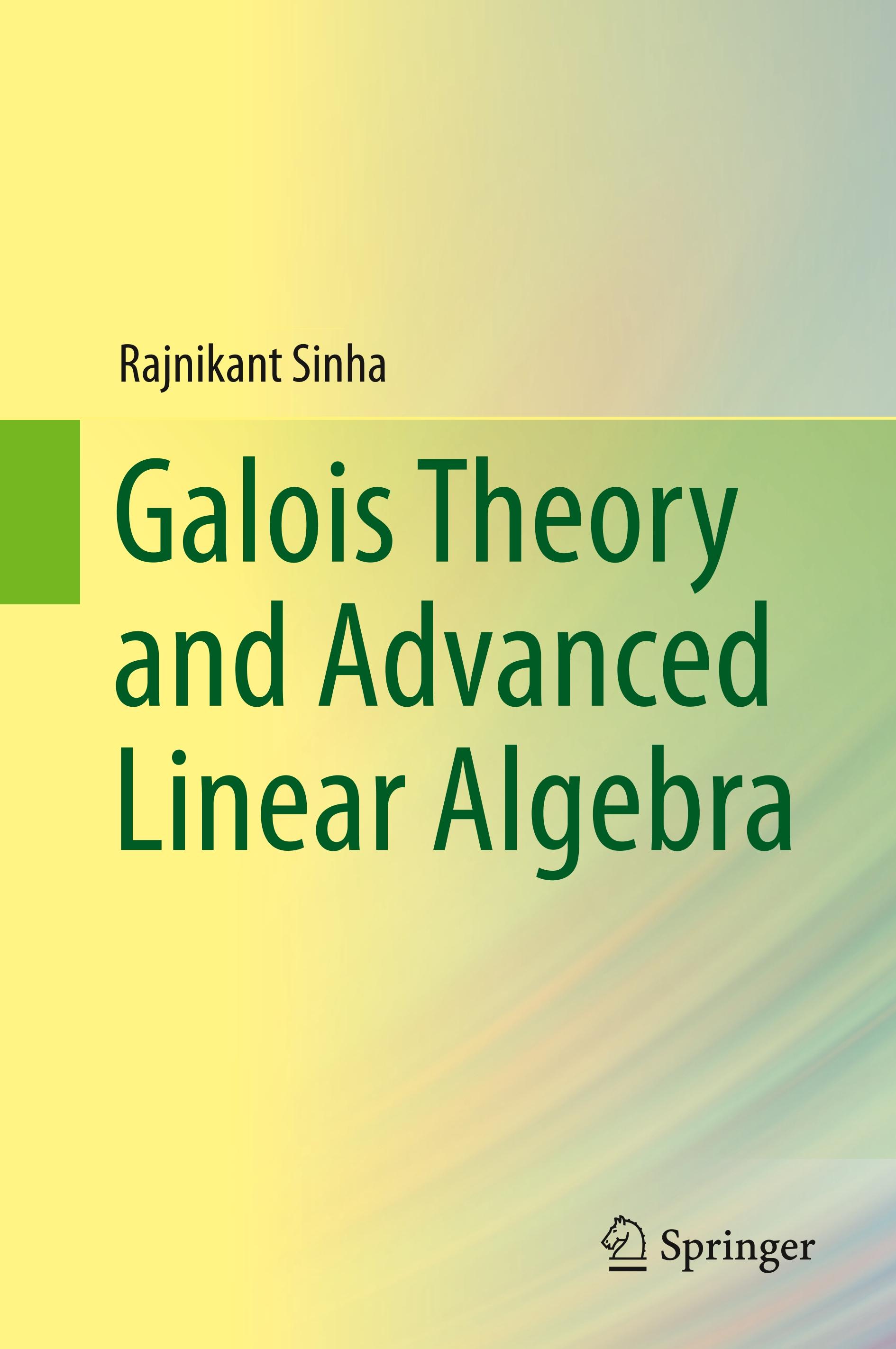 Galois Theory and Advanced Linear Algebra