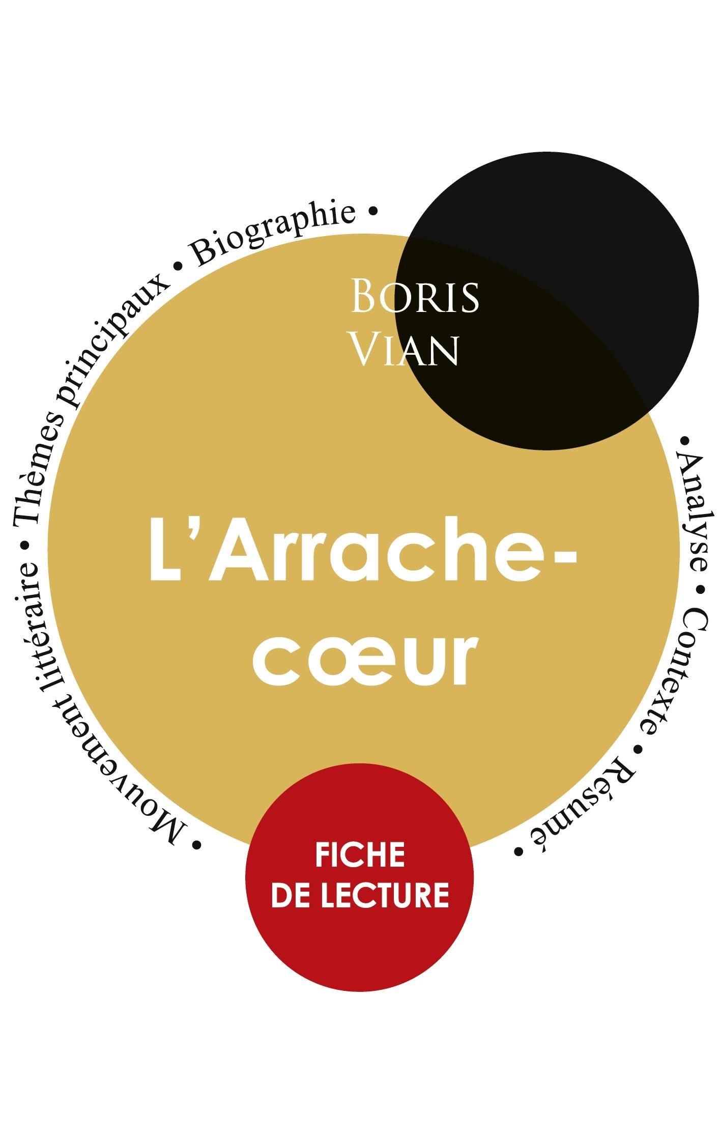 Fiche de lecture L'Arrache-coeur (Étude intégrale)