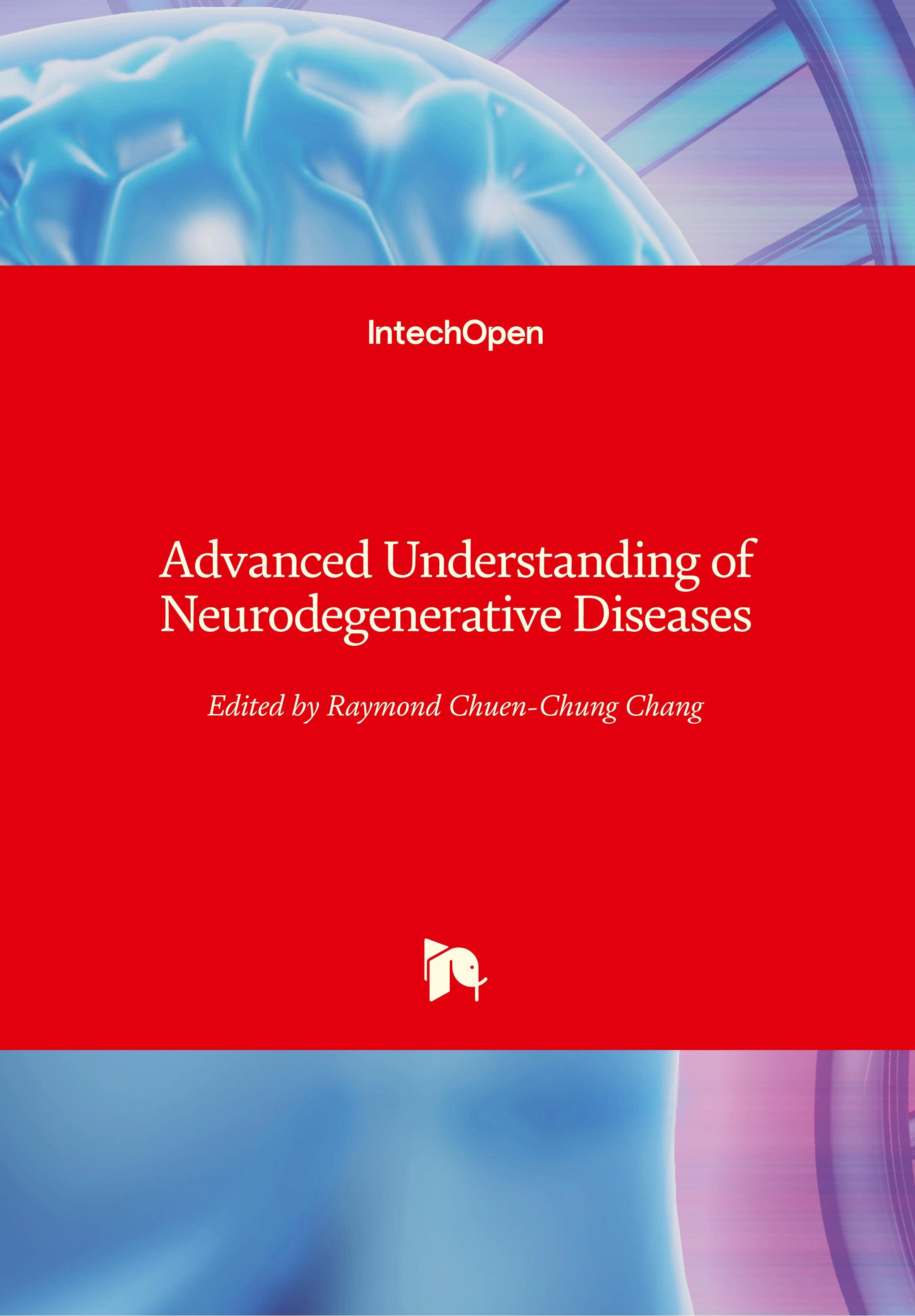 Advanced Understanding of Neurodegenerative Diseases