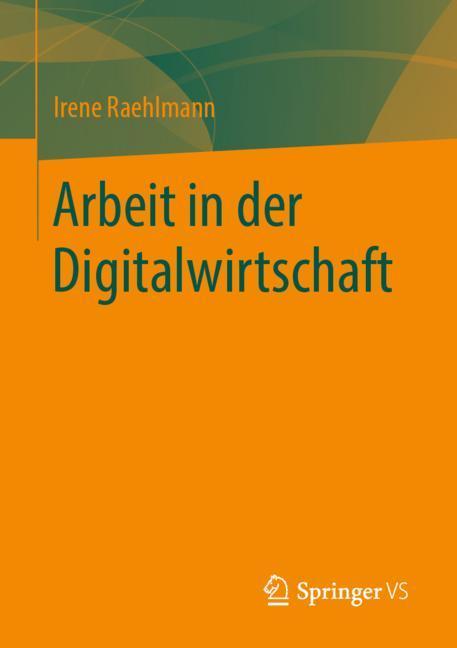 Arbeit in der Digitalwirtschaft