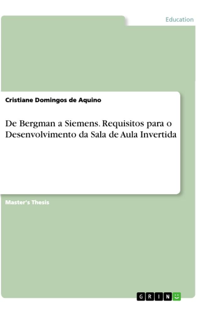 De Bergman a Siemens. Requisitos para o Desenvolvimento da Sala de Aula Invertida