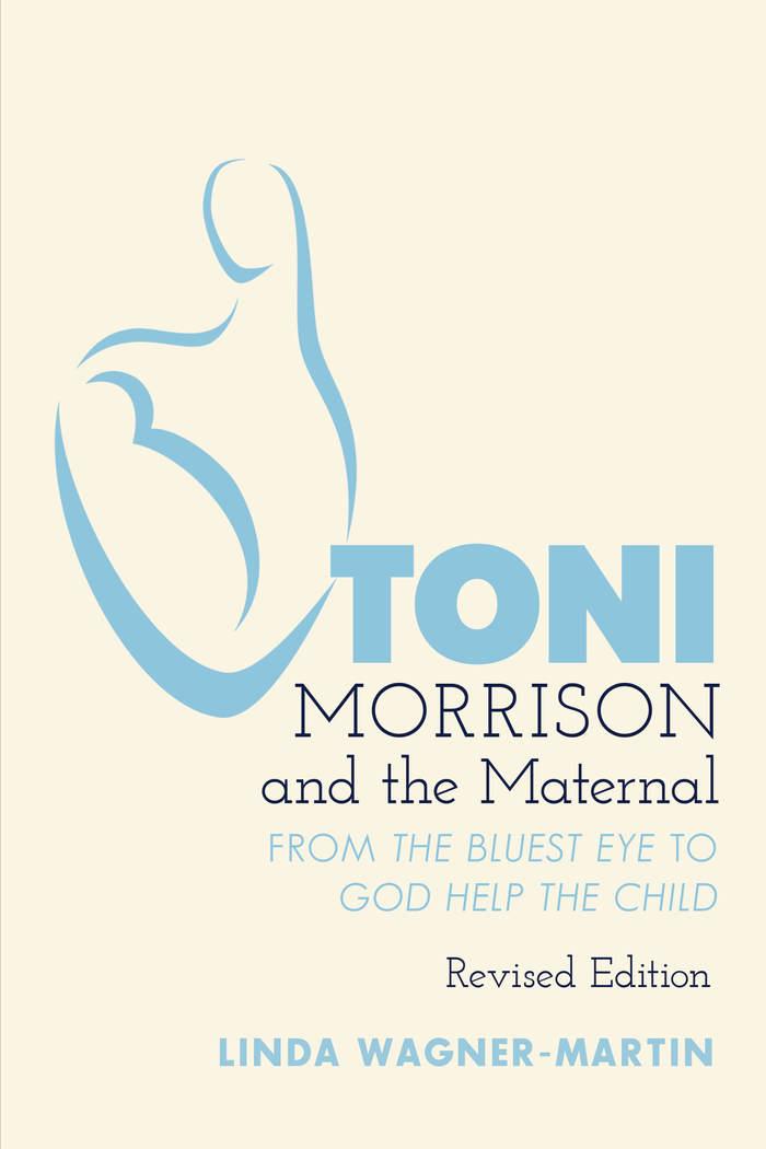 Toni Morrison and the Maternal