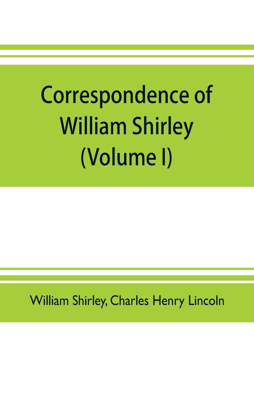 Correspondence of William Shirley