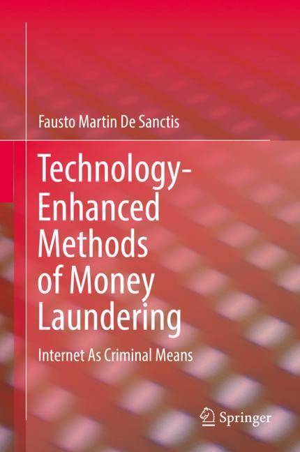 Technology-Enhanced Methods of Money Laundering