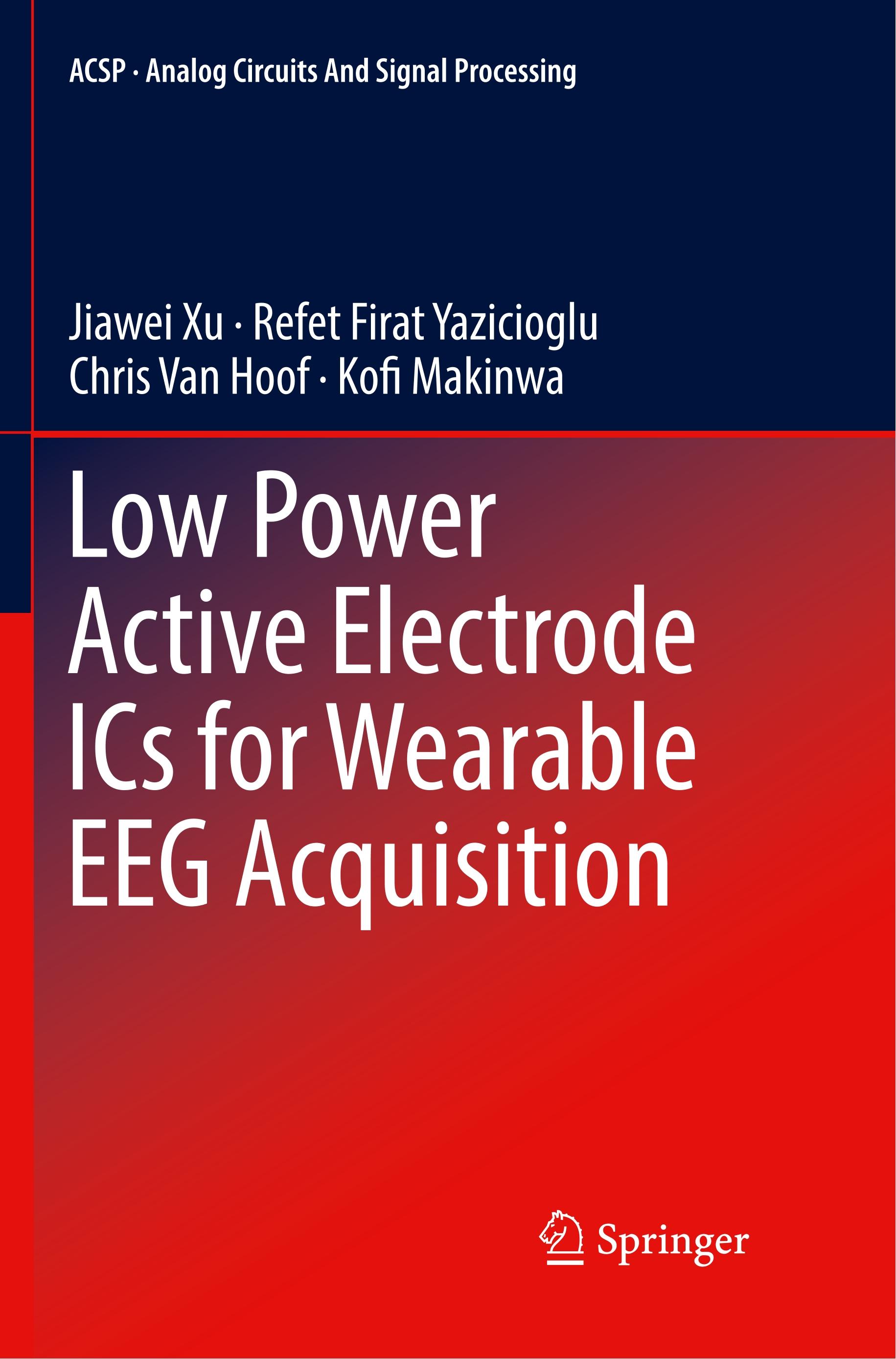 Low Power Active Electrode ICs for Wearable EEG Acquisition