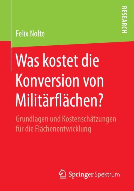 Was kostet die Konversion von Militärflächen?