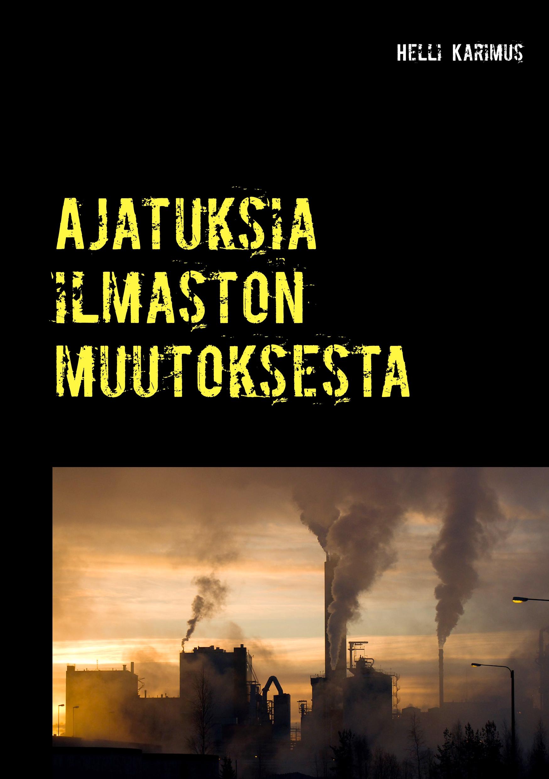 Ajatuksia ilmaston muutoksesta