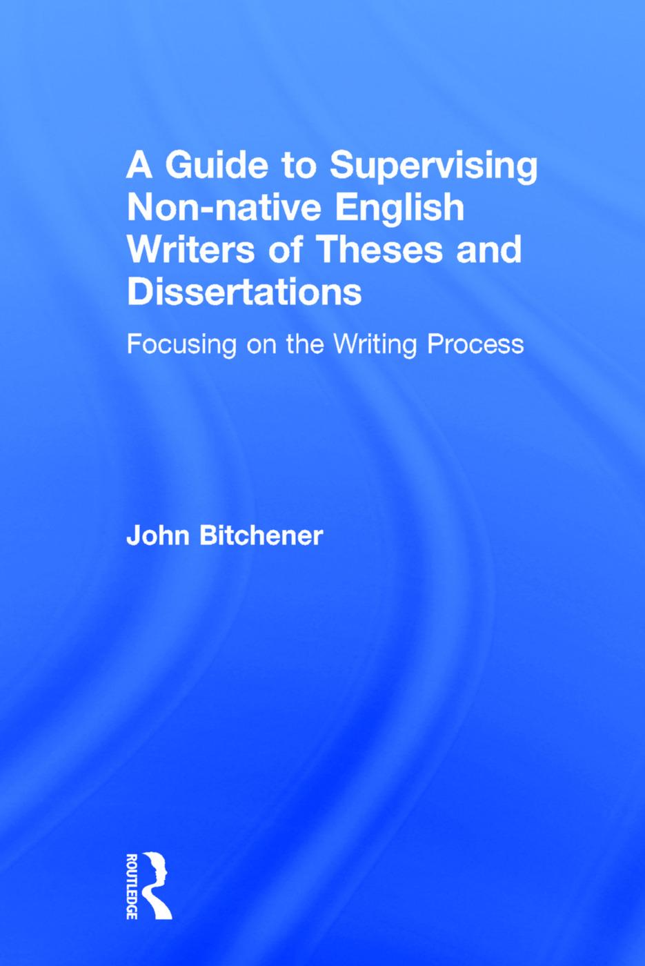 A Guide to Supervising Non-native English Writers of Theses and Dissertations