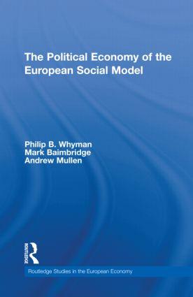 The Political Economy of the European Social Model