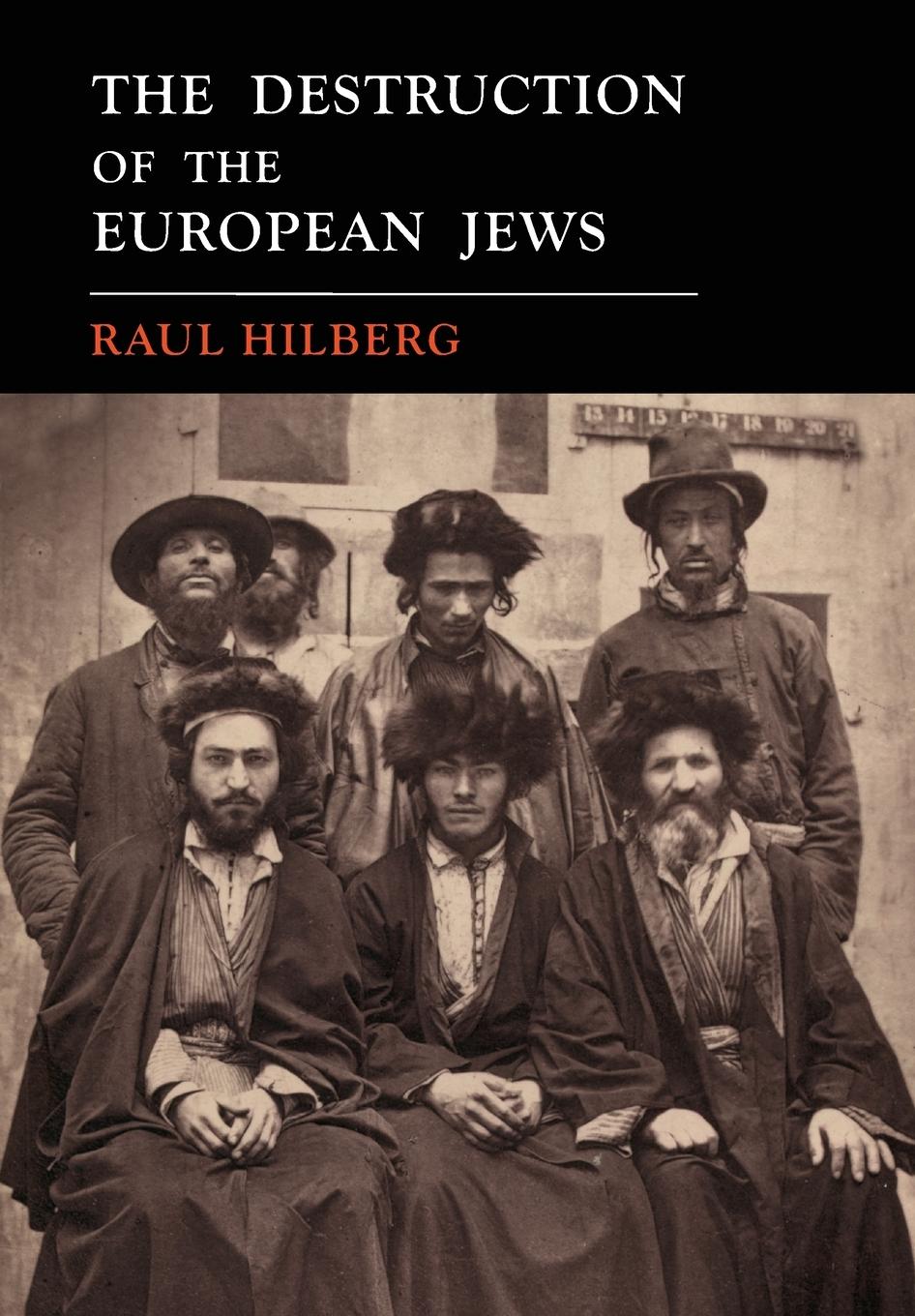 The Destruction of the European Jews