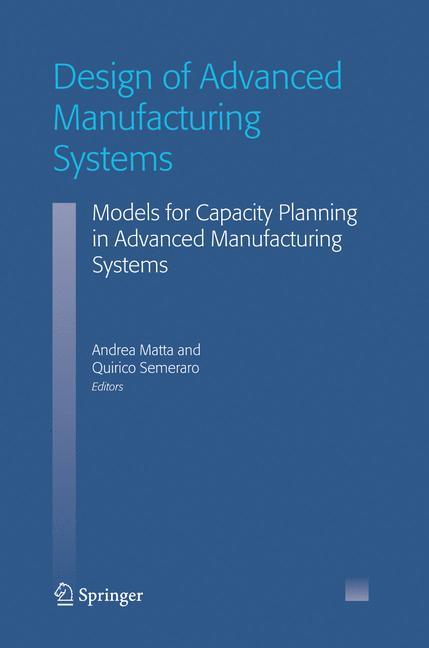 Design of Advanced Manufacturing Systems