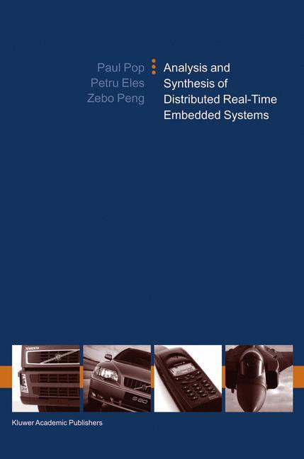 Analysis and Synthesis of Distributed Real-Time Embedded Systems