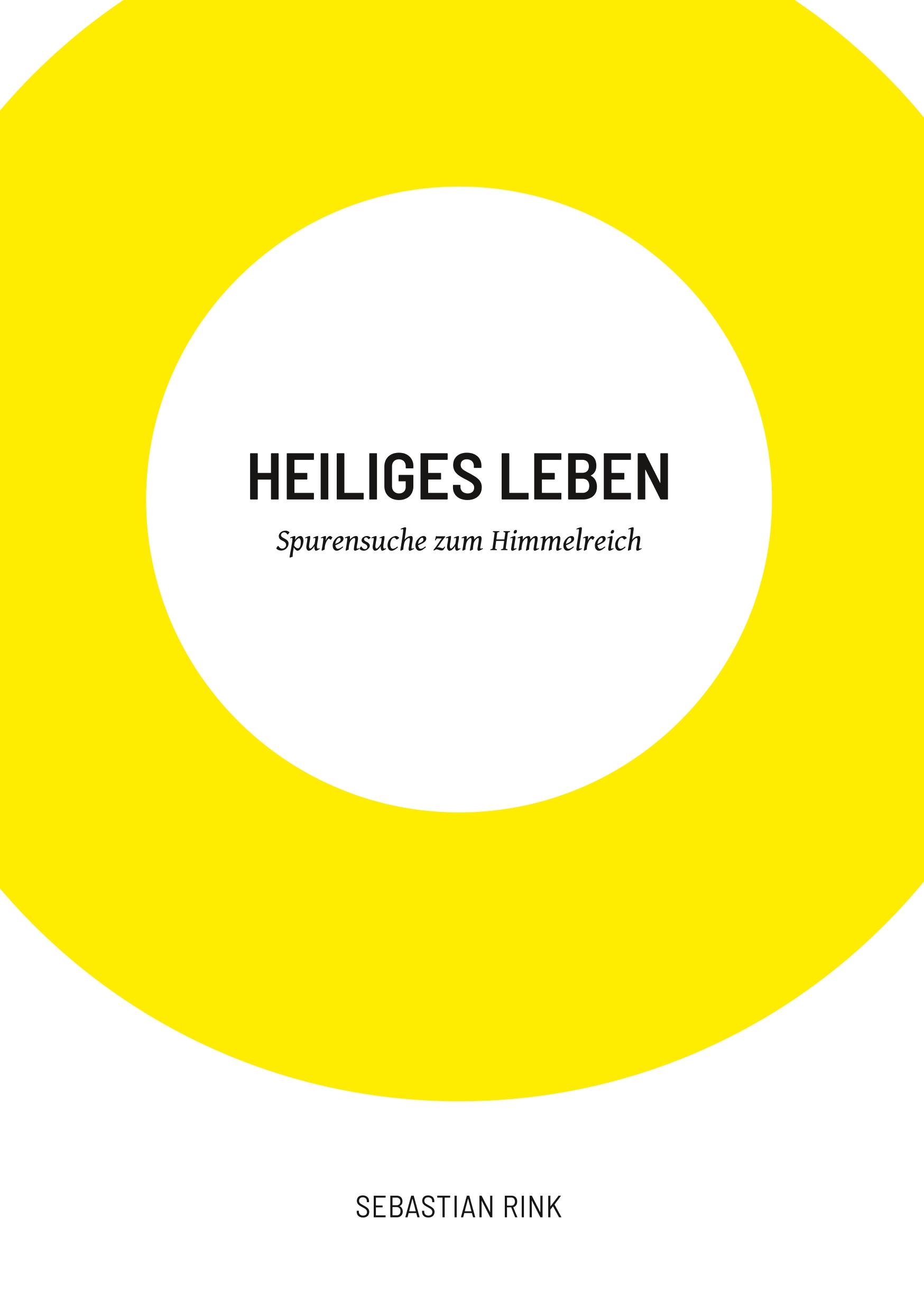 Heiliges Leben