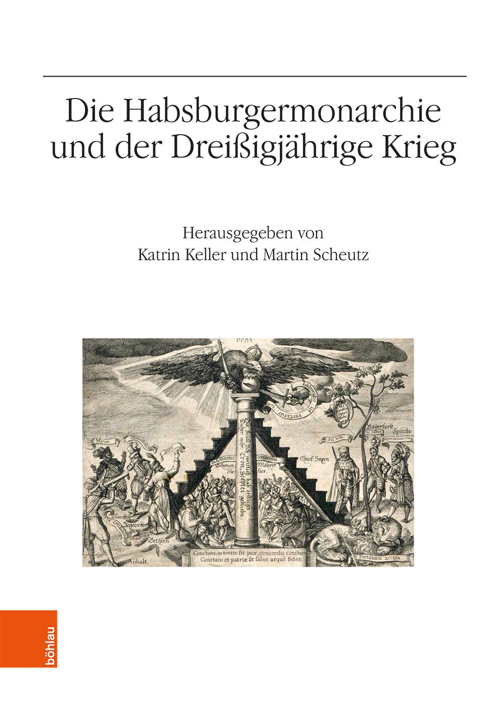 Die Habsburgermonarchie und der Dreißigjährige Krieg