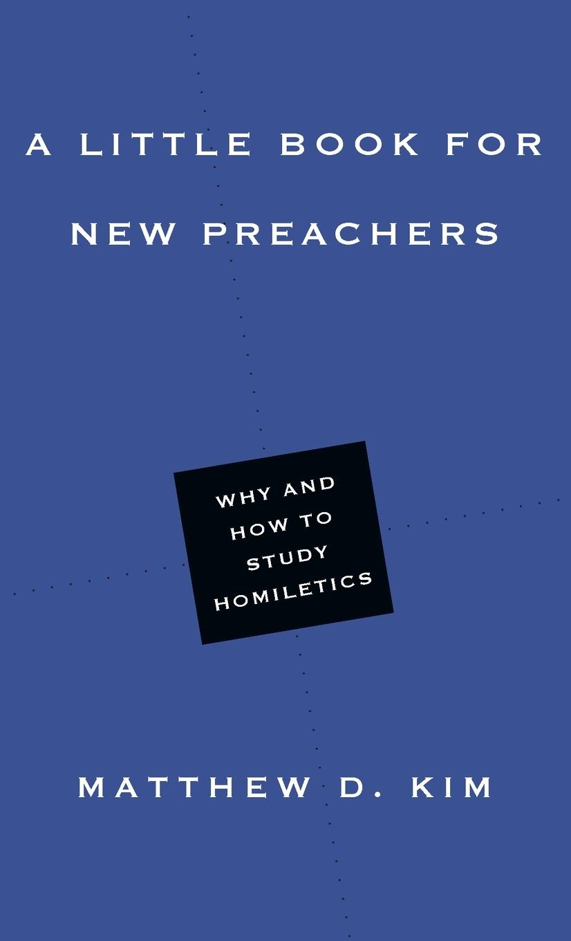 Little Book for New Preachers