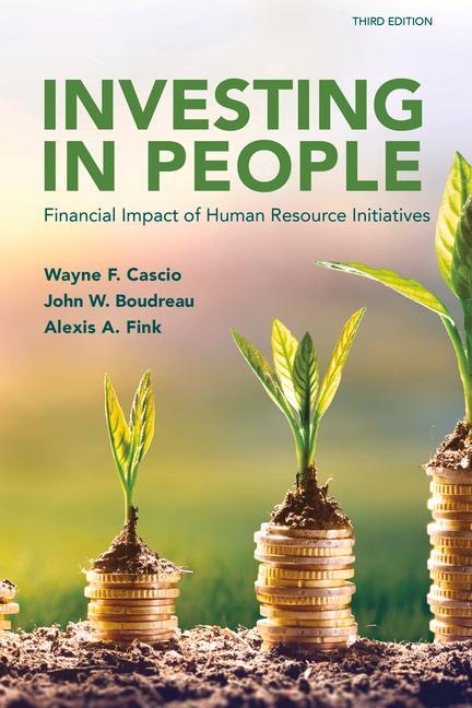 Investing in People: Financial Impact of Human Resource Initiatives