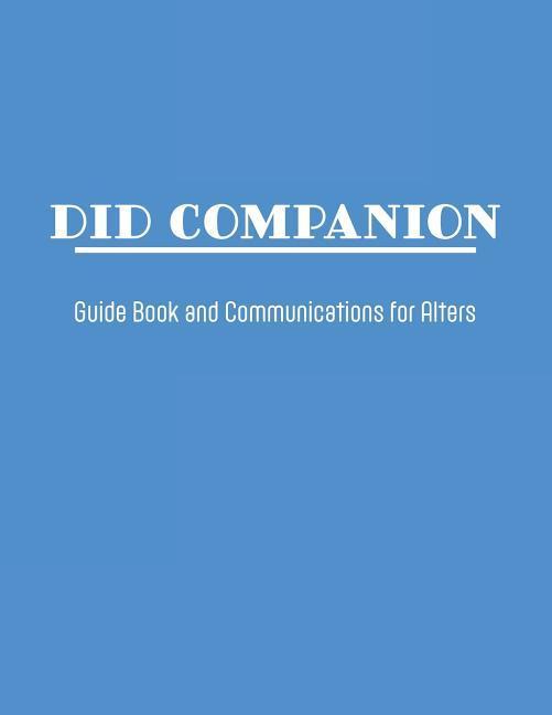 DID Companion: Guide Book and Communications for Alters