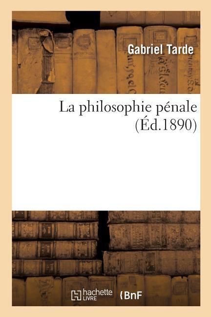 La Philosophie Pénale