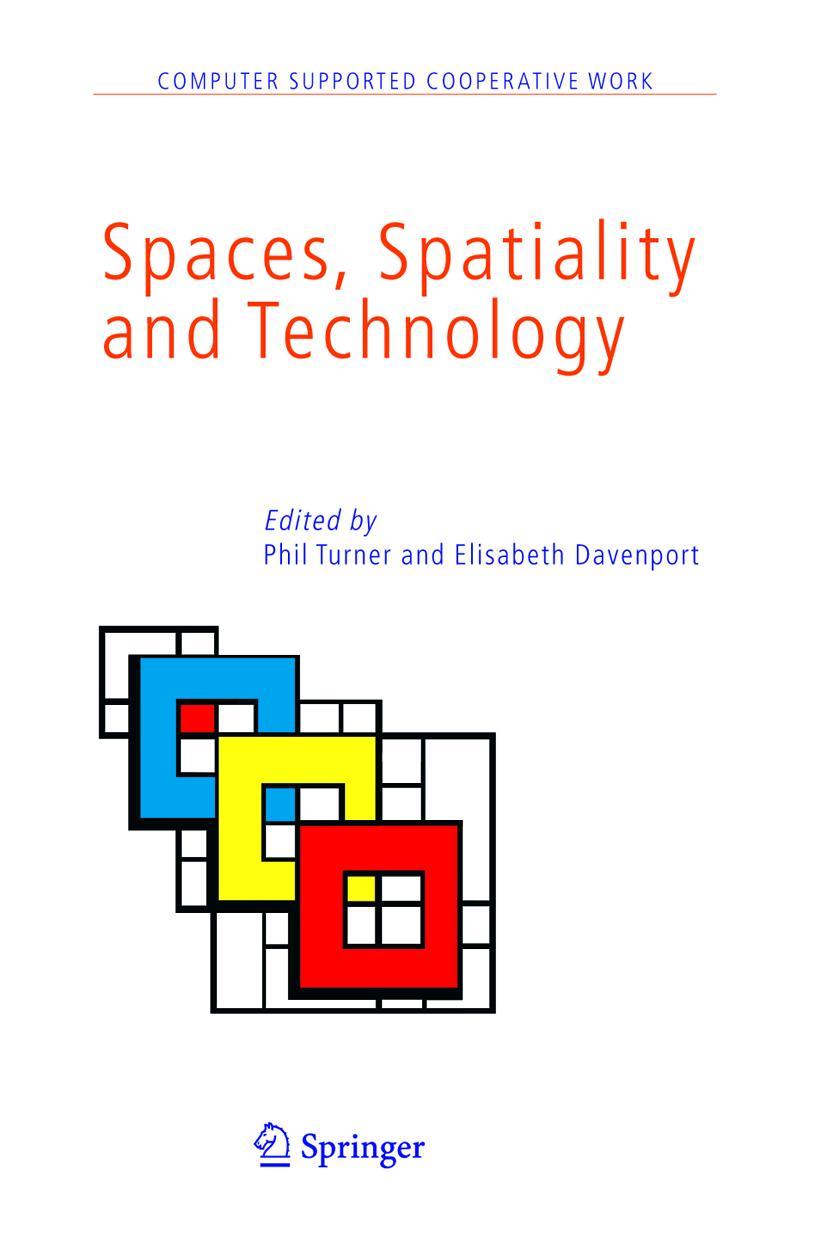 Spaces, Spatiality and Technology