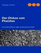 Der Diskos von Phaistos