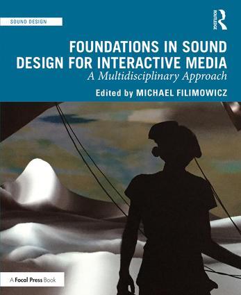 Foundations in Sound Design for Interactive Media