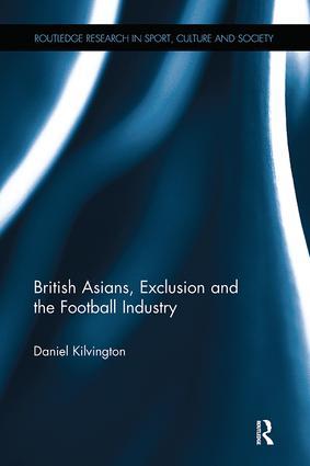 British Asians, Exclusion and the Football Industry