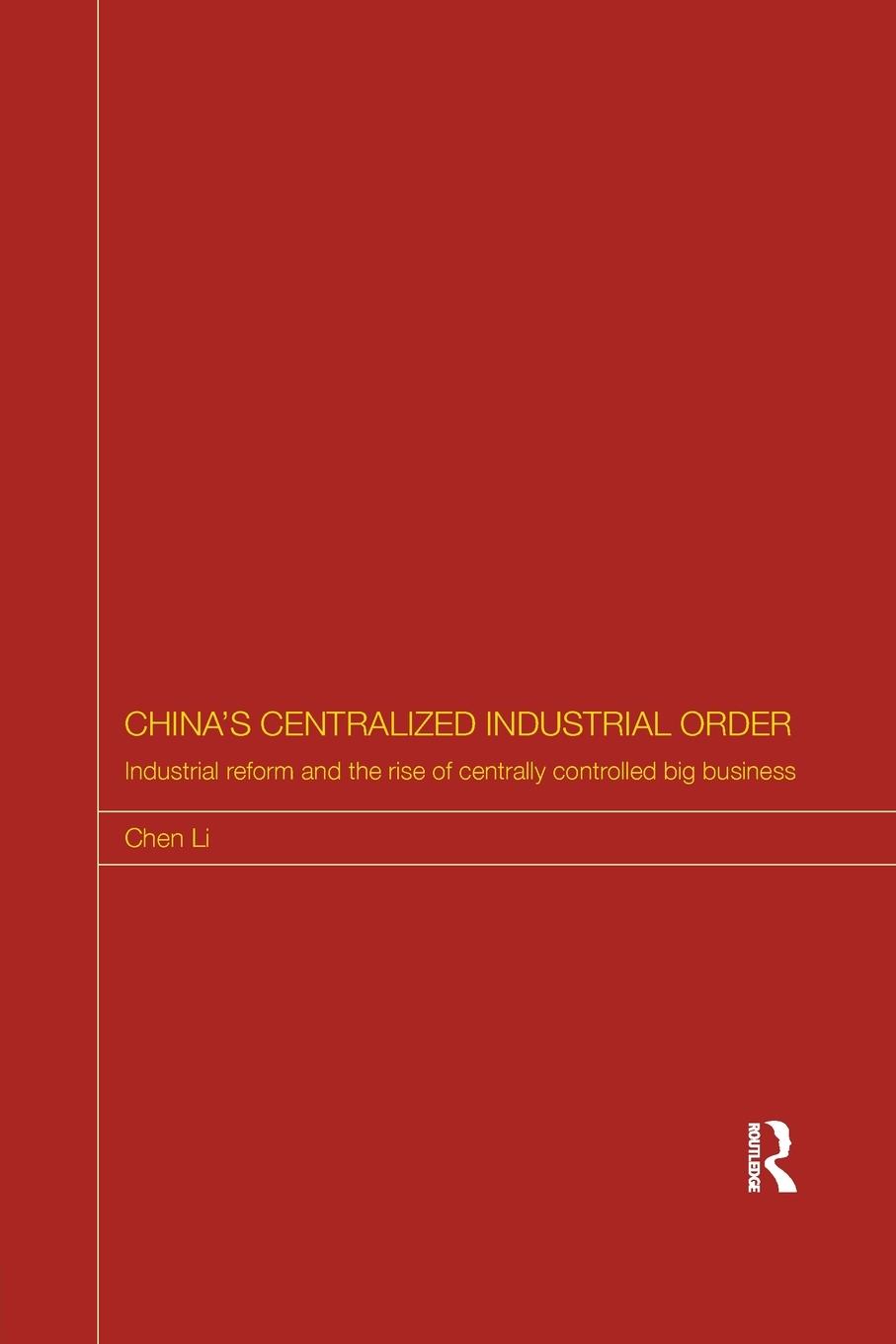 China's Centralized Industrial Order