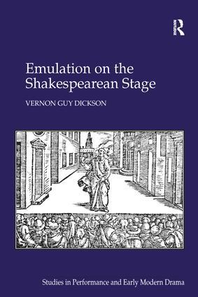 Emulation on the Shakespearean Stage