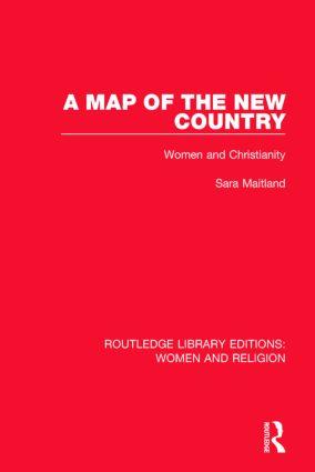 A Map of the New Country (RLE Women and Religion)