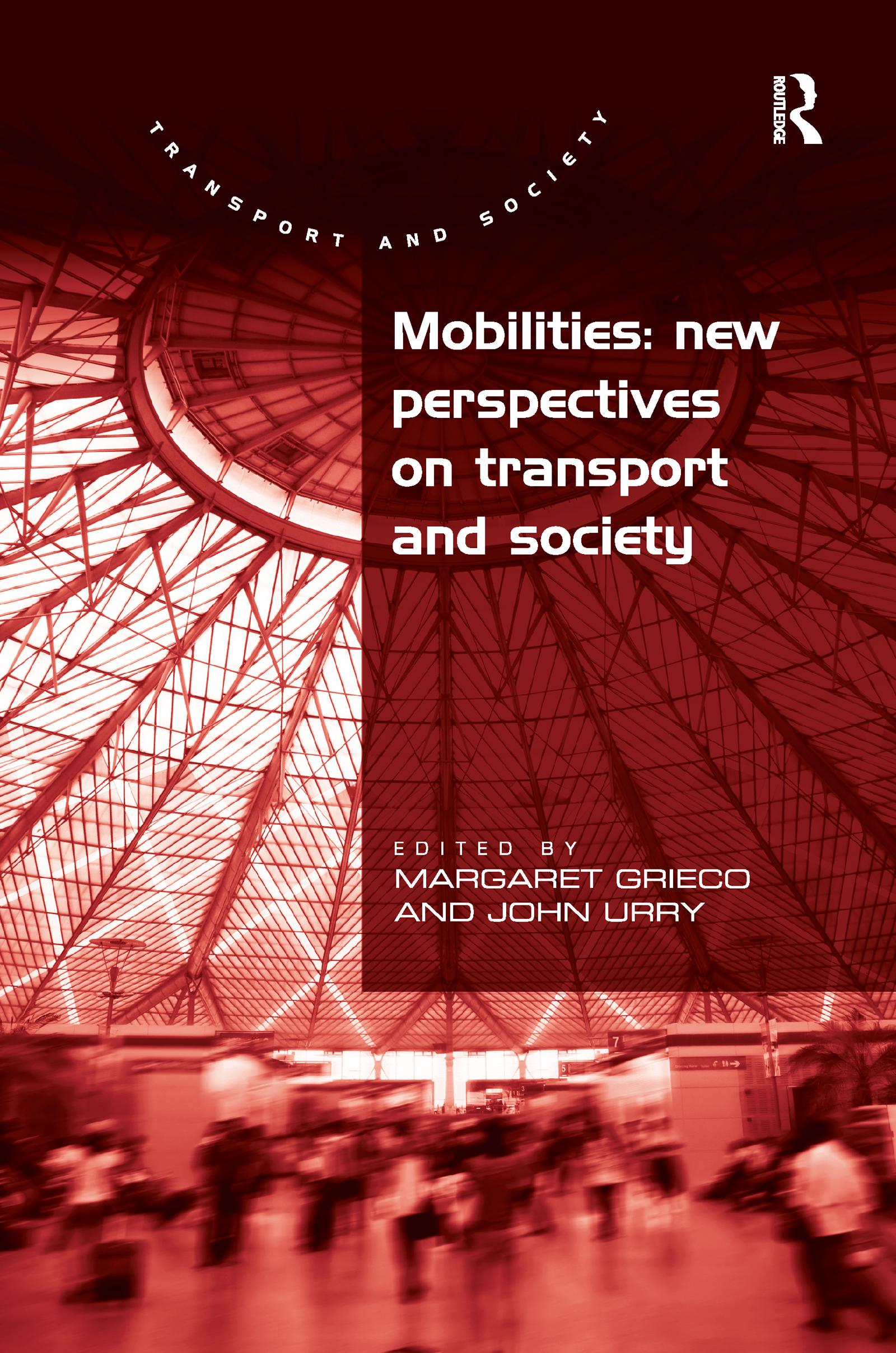 Mobilities: New Perspectives on Transport and Society