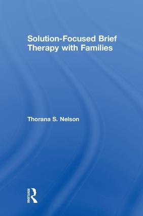 Solution-Focused Brief Therapy with Families