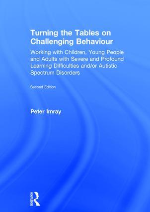 Turning the Tables on Challenging Behaviour