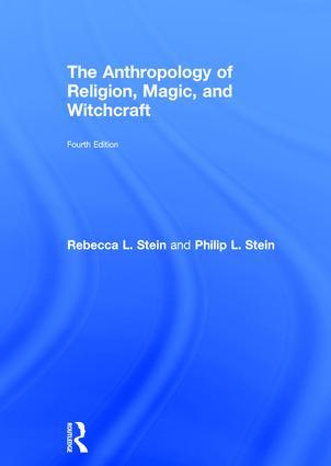 The Anthropology of Religion, Magic, and Witchcraft