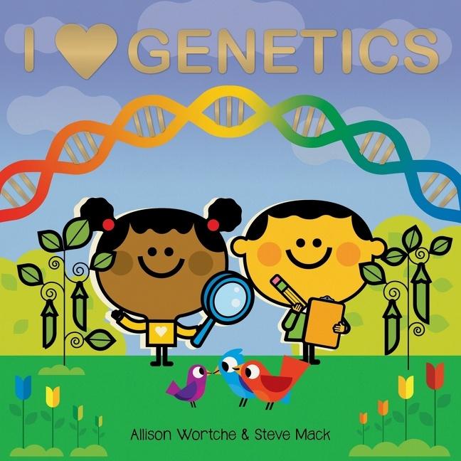 I Love Genetics