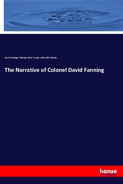 The Narrative of Colonel David Fanning