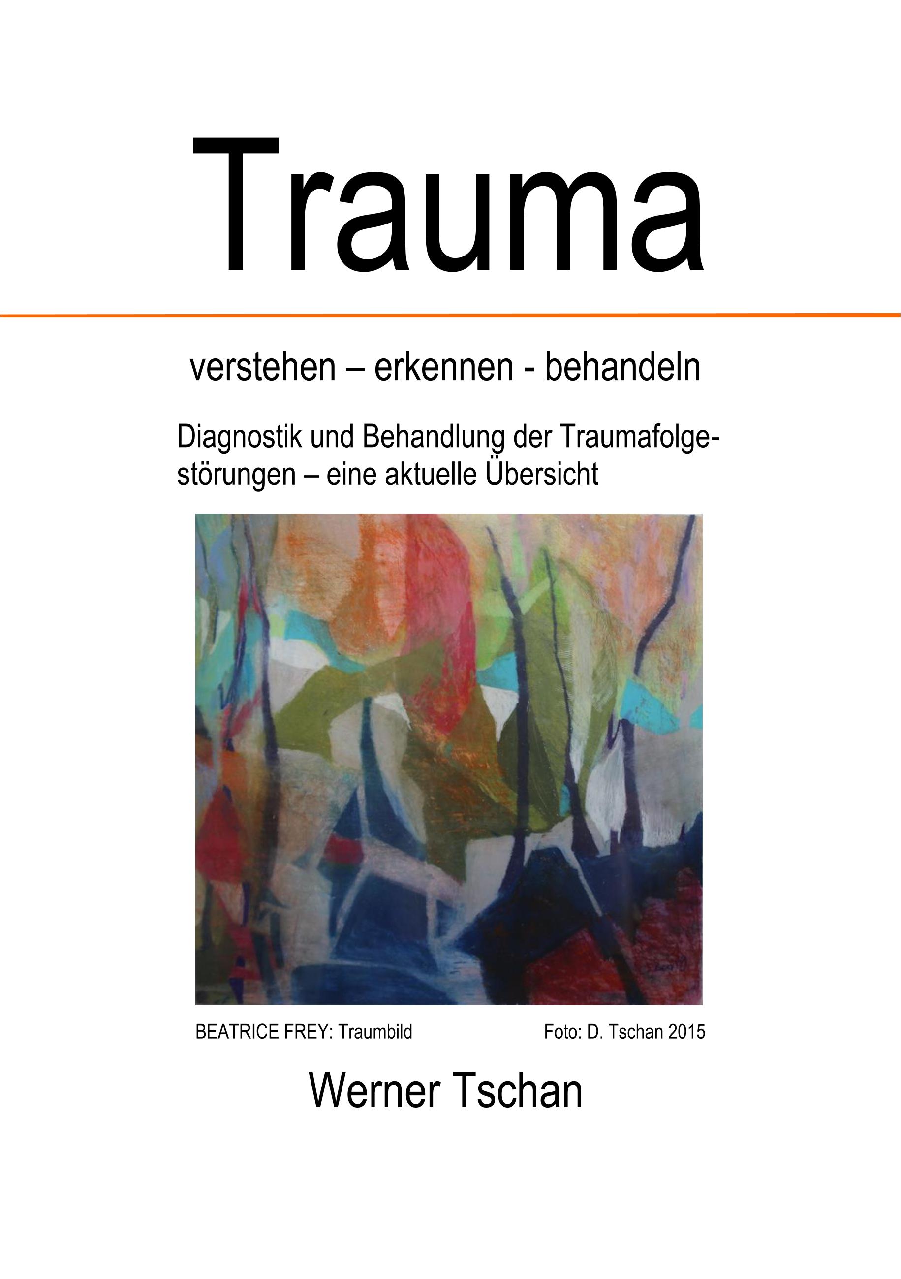 Trauma  verstehen - erkennen - behandeln