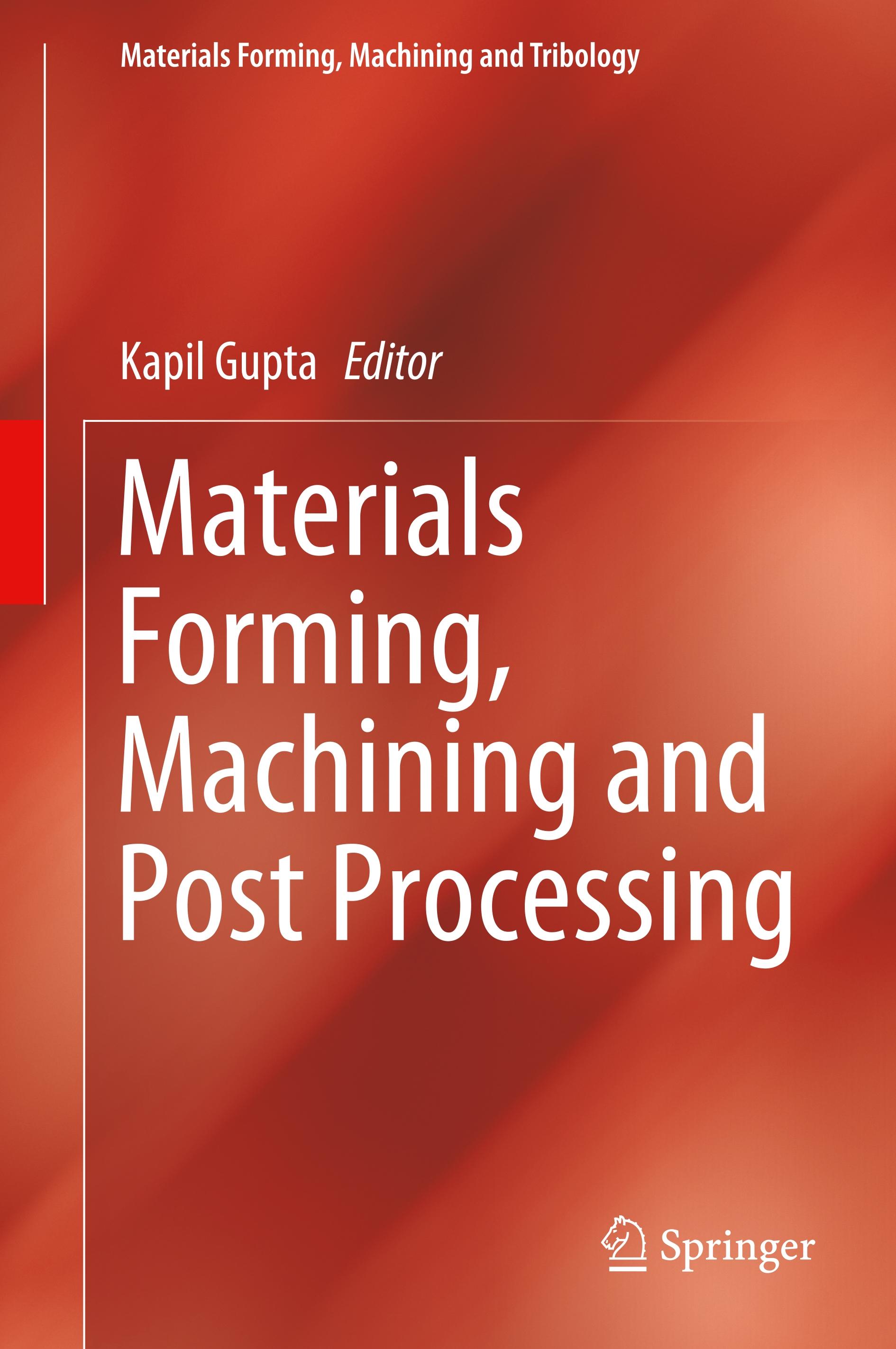 Materials Forming, Machining and Post Processing