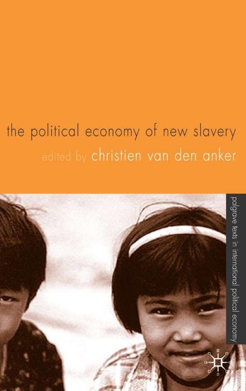 The Political Economy of New Slavery