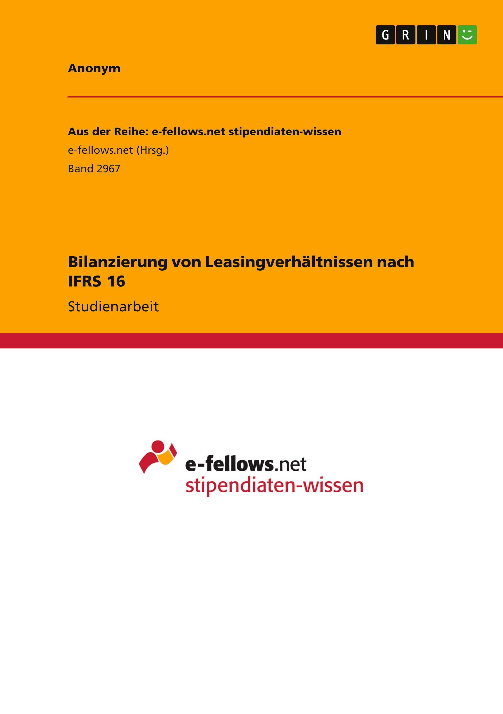 Bilanzierung von Leasingverhältnissen nach IFRS 16