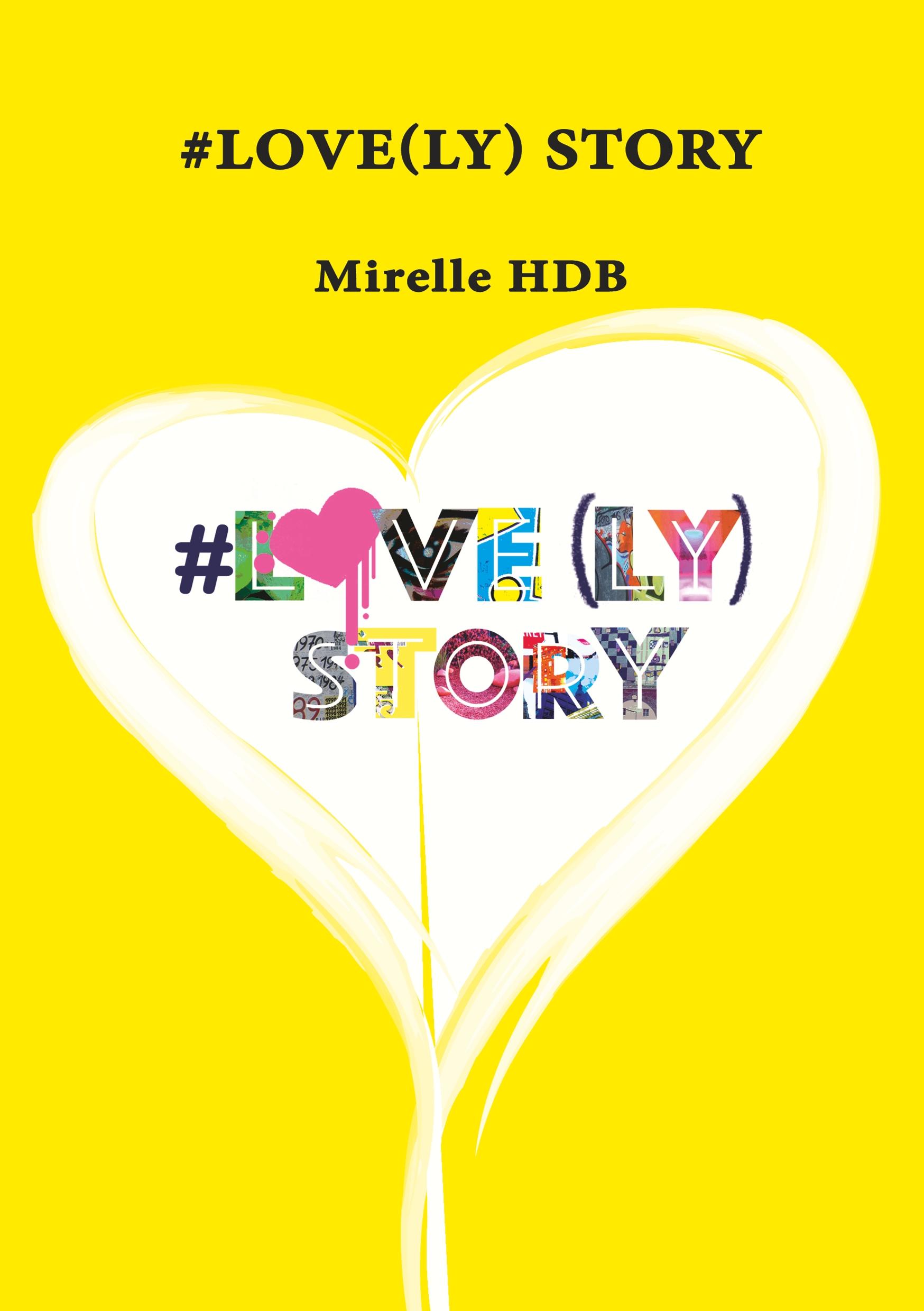 #Love(ly) Story