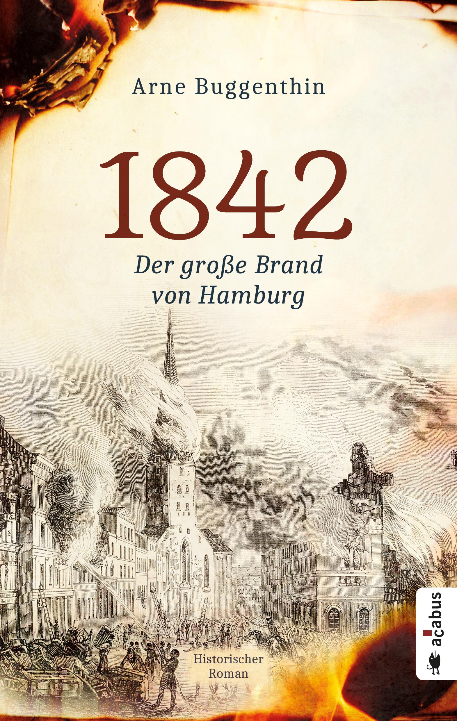 1842. Der Große Brand von Hamburg