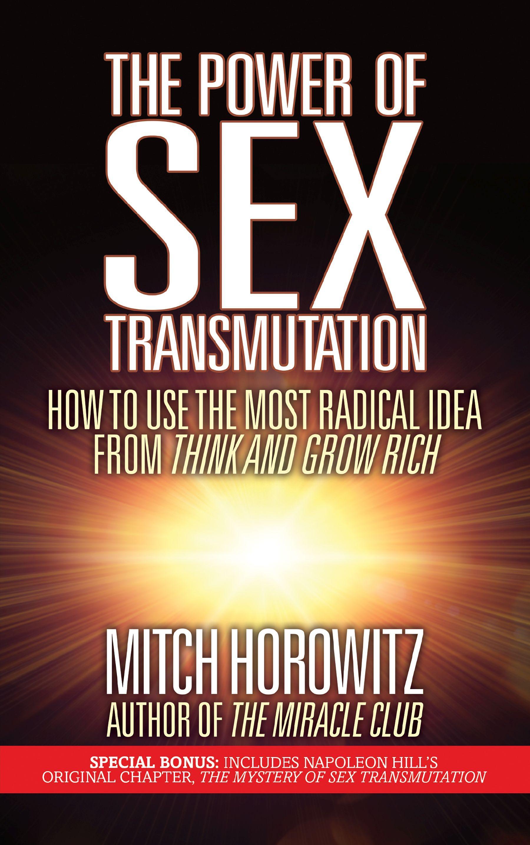 The Power of Sex Transmutation