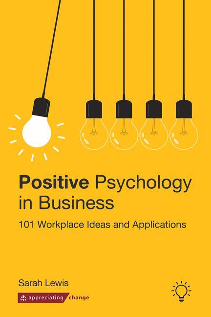 Positive Psychology in Business