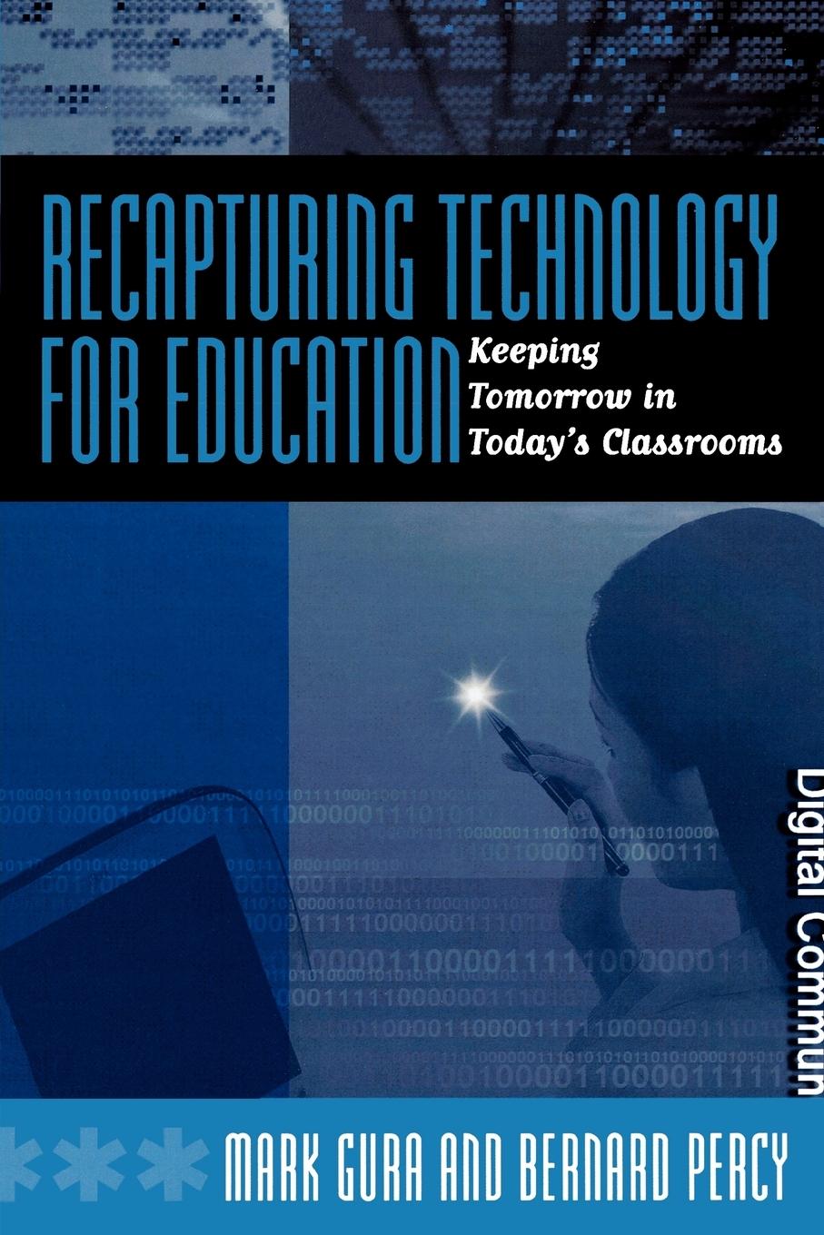 Recapturing Technology for Education