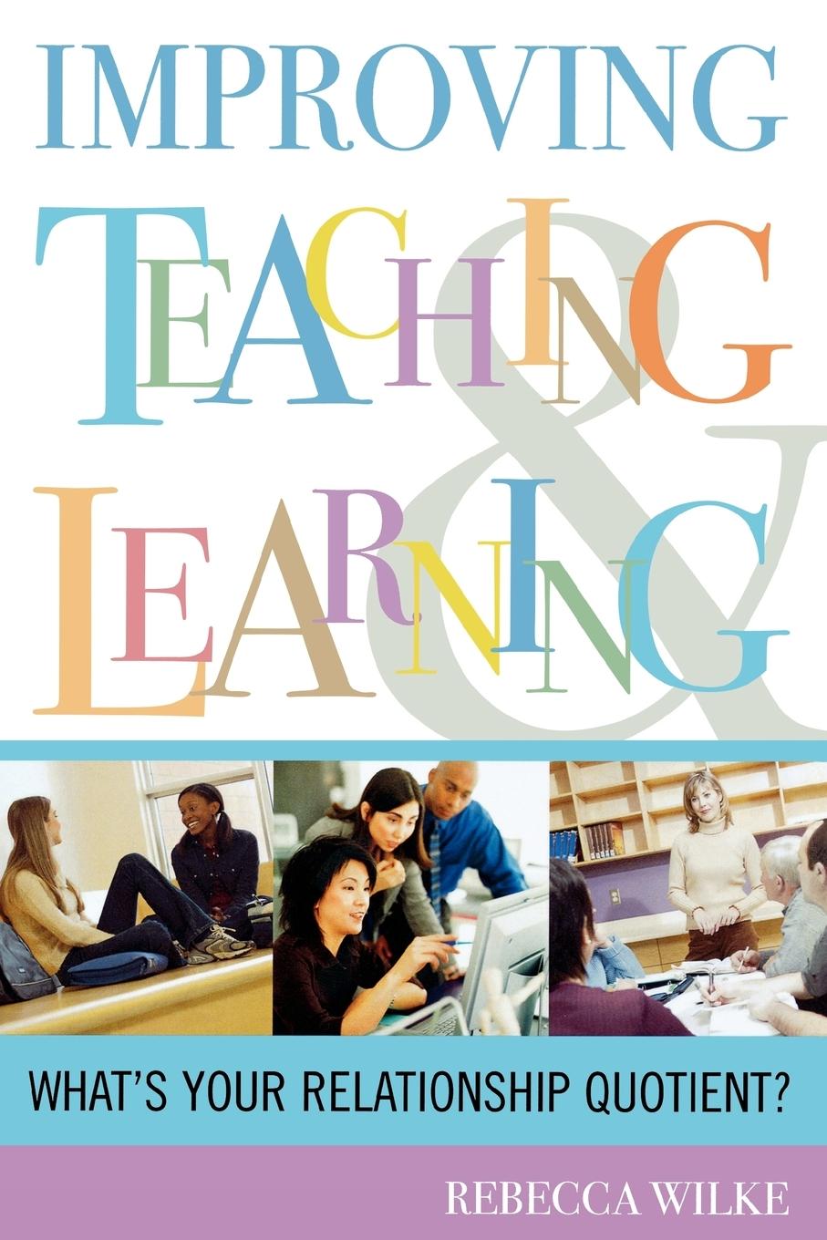 Improving Teaching and Learning