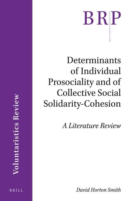 Determinants of Individual Prosociality and of Collective Social Solidarity- Cohesion