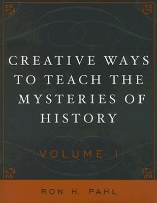 Creative Ways to Teach the Mysteries of History