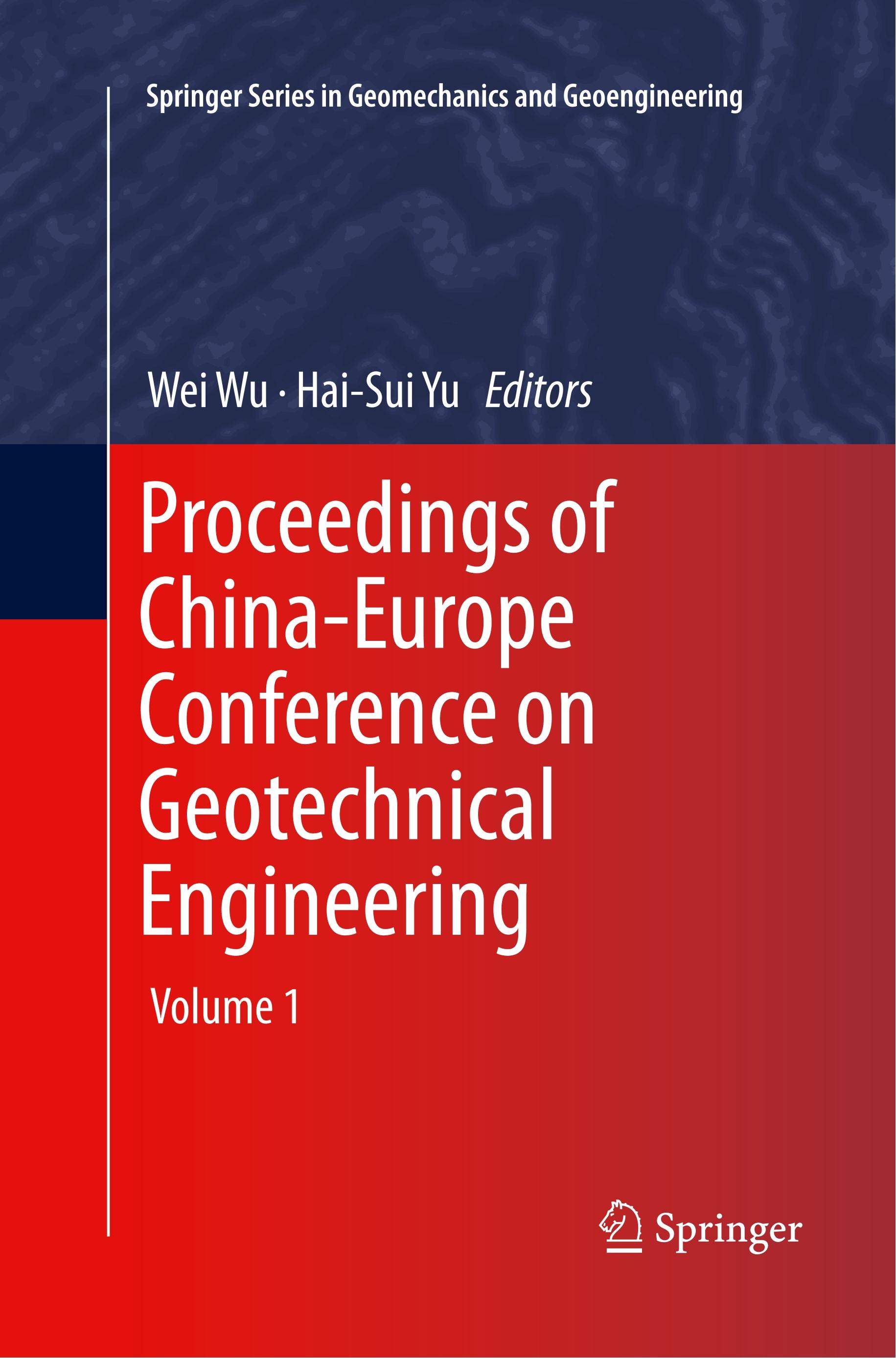 Proceedings of China-Europe Conference on Geotechnical Engineering