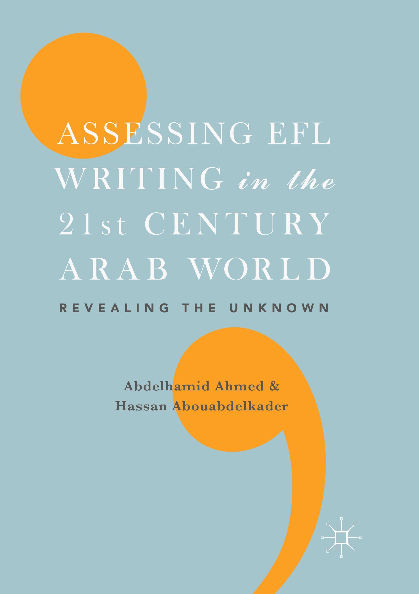 Assessing EFL Writing in the 21st Century Arab World