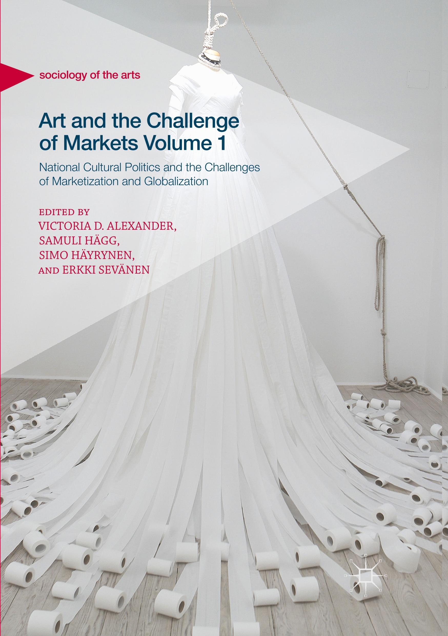 Art and the Challenge of Markets Volume 1